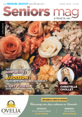 Seniors Mag - mars 2025 - 33 - Gironde - Bordeaux