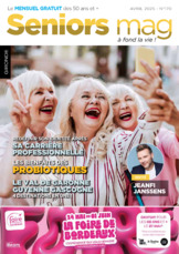 Seniors Mag - avril 2025 - 33 - Gironde - Bordeaux