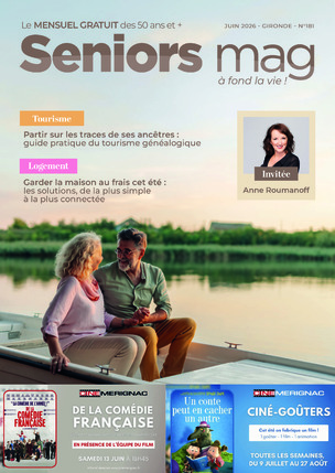 Seniors Mag - juin 2026 - 33 - Gironde - Bordeaux